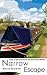 Narrow Escape (Narrow Boat ...