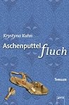 Aschenputtelfluch by Krystyna Kuhn