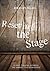 Resetting the Stage by Dragan Klaic