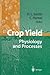 Crop Yield by Donald L.  Smith