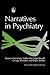 Narratives in Psychiatry