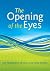 The Opening of Eyes: Commentaries on the Writings of Nichiren