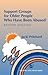 Support Groups for Older People Who Have Been Abused: Beyond Existing