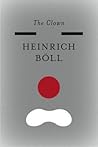 Book cover for The Clown (The Essential Heinrich Boll)