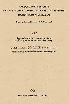 Typenvielzahl bei Haushaltgeräten und Möglichkeiten einer Beschränkung (Forschungsberichte des Wirtschafts- und Verkehrsministeriums Nordrhein-Westfalen) (German Edition)