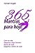 365 Mantras para hoje: Toda palavra è poderosa, o poder das palavras cria o meu mundo (Portuguese Edition)