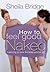 How to Feel Good Naked: Lea...