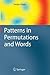 Patterns in Permutations and Words (Monographs in Theoretical Computer Science. An EATCS Series)