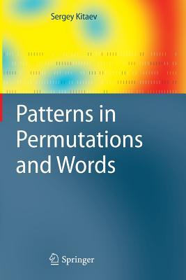 Patterns in Permutations and Words (Monographs in Theoretical Computer Science. An EATCS Series)