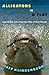 Alligators in B-Flat: Improbable Tales from the Files of Real Florida (The Florida History and Culture Series)