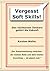 Vergesst Soft Skills!: Den nüchternen Denkern gehört die Zukunft (German Edition)