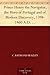Prince Henry the Navigator, the Hero of Portugal and of Modern Discovery, 1394-1460 A.D. With an Account of Geographical Progress Throughout the Middle Ages As the Preparation for His Work.