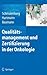 Qualitätsmanagement und Zertifizierung in der Onkologie (German Edition)