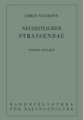 Der Neuzeitliche Straßenbau: Aufgaben Und Technik