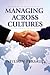 Managing Across Cultures