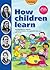 How Children Learn - Book 1: From Montessori to Vygosky - Educational Theories and Approaches Made Easy (How Children Learn Series)