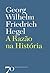 A Razão na História by Georg Wilhelm Friedrich Hegel