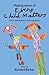 Making sense of Every Child Matters by Richard Barker