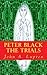 Peter Black: The Trials
