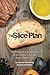 The Slice Plan: An Integrative Approach to a Healthier Lifestyle and a Better You