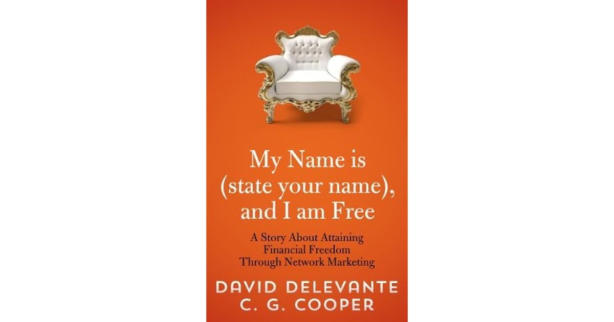 My Name is (state your name), and I am Free A Story About Attaining