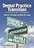 Dental Practice Transition: A Practical Guide to Management