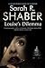 Louise's Dilemma by Sarah R. Shaber
