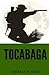 Tocabaga (The Tocabaga Chronicles: A Jack Gunn Suspense Thriller)
