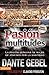 Pasion de Multitudes by Dante Gebel