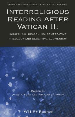 Interreligious Reading After Vatican II: Scriptural Reasoning, Comparative Theology and Receptive Ecumenism (Directions in Modern Theology)