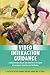 Video Interaction Guidance:...