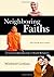 Neighboring Faiths: A Christian Introduction to World Religions