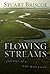 Flowing Streams: Journeys of a Life Well Lived