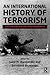 An International History of Terrorism: Western and Non-Western Experiences