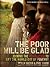 The Poor Will Be Glad by Peter Greer
