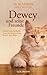 Dewey und seine Freunde: Neue Geschichten vom berühmtesten Kater der Welt (German Edition)