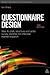 Questionnaire Design: How to Plan, Structure and Write Survey Material for Effective Market Research (Market Research in Practice)