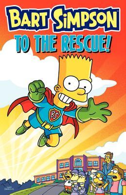 Bart Simpson to the Rescue! (Paperback)