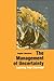 The Management of Uncertainty: Learning from Chernobyl (International Studies in Global Change)