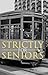 Strictly for Seniors