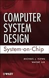 Computer System Design: System-on-Chip