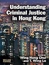 Understanding Criminal Justice in Hong Kong