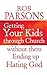 Getting Your Kids Through Church Without Them Ending Up Hatin... by Rob Parsons