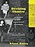 Devising Theatre: A Practical and Theoretical Handbook