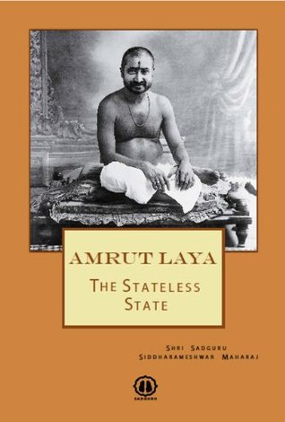 Amrut Laya: The Stateless State