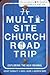 A Multi-Site Church Roadtri...