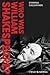 Who Was William Shakespeare: An Introduction to the Life and Works