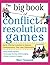 The Big Book of Conflict Resolution Games: Quick, Effective Activities to Improve Communication, Trust, Andcollaboration ( Big Book )
