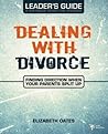 Dealing with Divorce Leader's Guide: Finding Direction When Your Parents Split Up