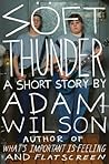 Soft Thunder: A Short Story